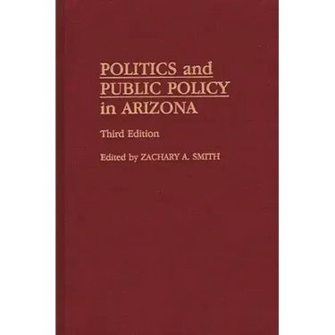 Politics and Public Policy in Arizona
