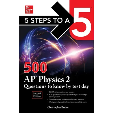 5 Steps to a 5: 500 AP Physics 2 Questions to Know by Test Day, Second Edition