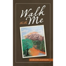 Walk with Me