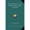 Tattooing of the North American Indians