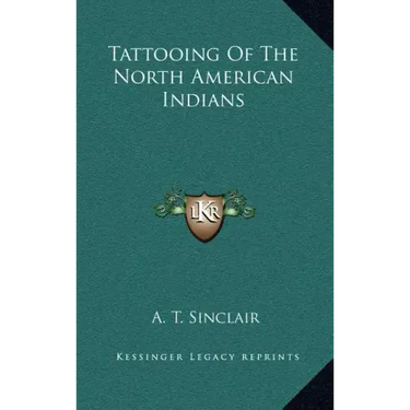 Tattooing of the North American Indians