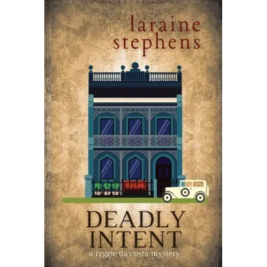 Deadly Intent: A Reggie da Costa Mystery