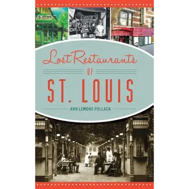 Lost Restaurants of St. Louis