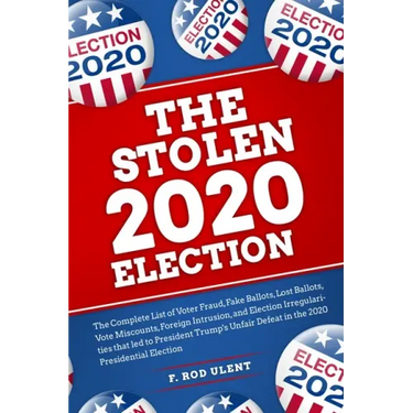 The 2020 Stolen Election