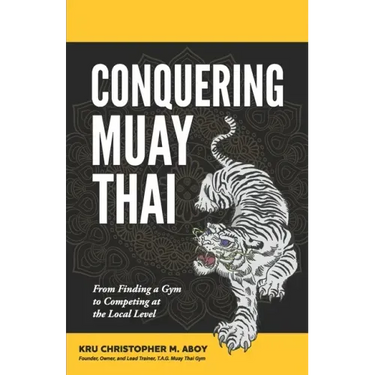 Conquering Muay Thai: From Finding a Gym to Competing at the Local Level