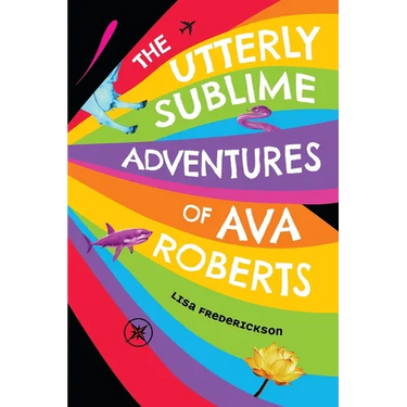 The Utterly Sublime Adventures of Ava Roberts