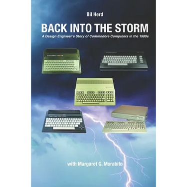 Back into the Storm: A Design Engineer's Story of Commodore Computers in the 1980s