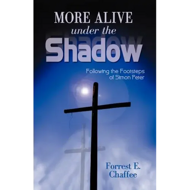 More Alive Under the Shadow
