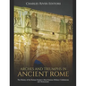 Arches and Triumphs in Ancient Rome: The History of the Roman Empire's Most Famous Military Celebrations and Monuments