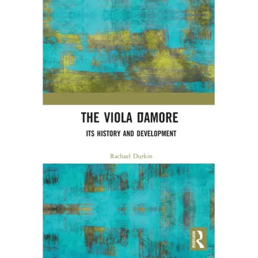 The Viola d'Amore: Its History and Development