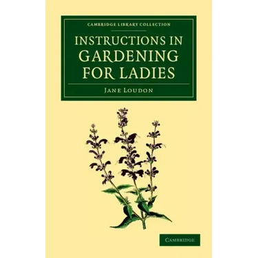 Instructions in Gardening for Ladies