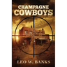 Champagne Cowboys