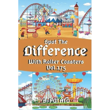 Spot the Difference With Roller Coasters Vol.175: Children's Activities Book for Kids Age 3-8, Kids, Boys and Girls