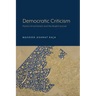 Democratic Criticism: Poetics of Incitement and the Muslim Sacred
