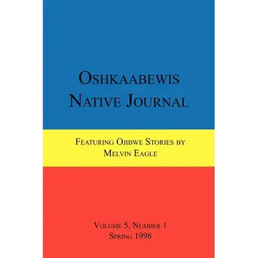 Oshkaabewis Native Journal (Vol. 5, No. 1)