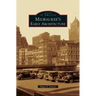 Milwaukee's Early Architecture
