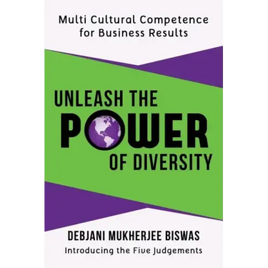 Unleash the Power of Diversity: Multi Cultural Competence for Business Results