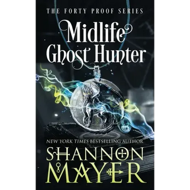 Midlife Ghost Hunter: A Paranormal Women's Fiction