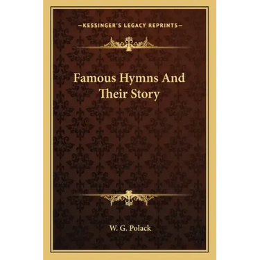 Famous Hymns And Their Story
