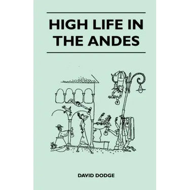High Life in the Andes