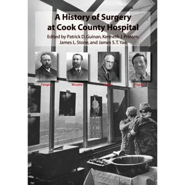 A History of Surgery at Cook County Hospital