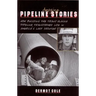 Amazing Pipeline Stories: How Building the Trans-Alaska Pipeline Transformed Life in America's Last Frontier