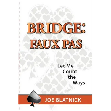 Bridge: Faux Pas: Let Me Count the Ways