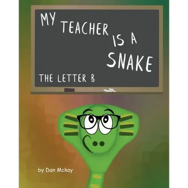 My Teacher is a snake The Letter B