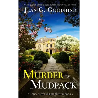 MURDER BY MUDPACK an absolutely gripping cozy murder mystery full of twists
