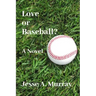 Love or Baseball?