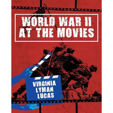 World War II at the Movies: Volume I