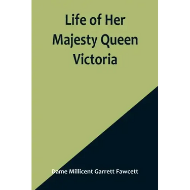 Life of Her Majesty Queen Victoria