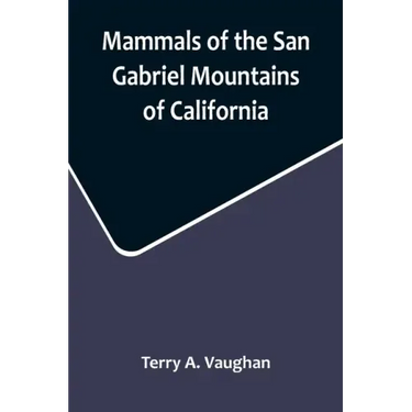 Mammals of the San Gabriel Mountains of California
