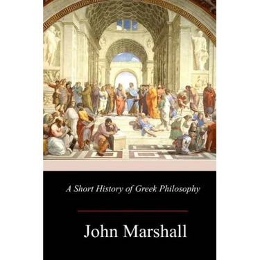 A Short History of Greek Philosophy