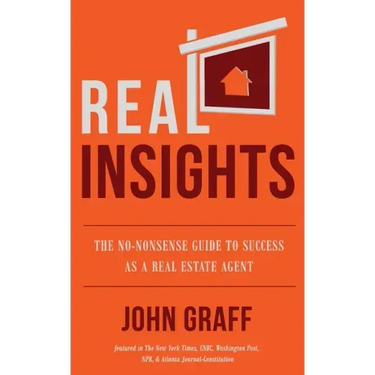 Real Insights: The No-Nonsense Guide to Success as a Real Estate Agent