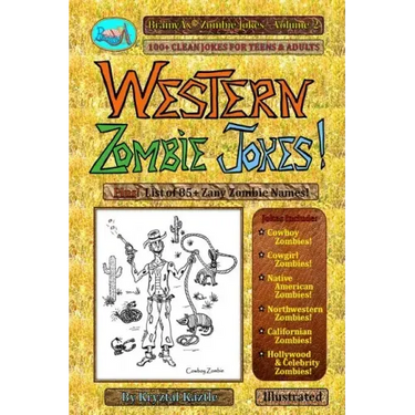 Western Zombie Jokes!: 100+ Clean Jokes for Teens and Adults