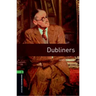 Oxford Bookworms Library: Level 6: Dubliners