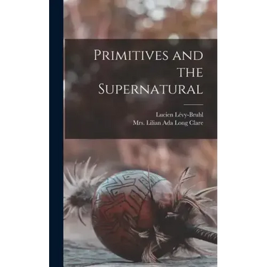 Primitives and the Supernatural