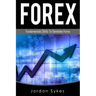 Forex Trading: Fundamental Skills To Dominate Forex