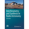 Interferometry and Synthesis in Radio Astronomy
