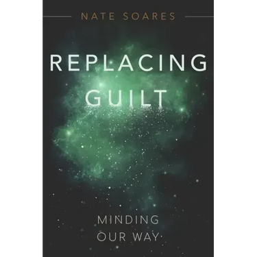Replacing Guilt: Minding Our Way