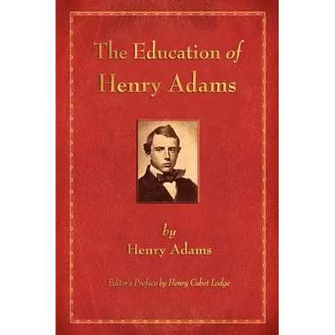 The Education of Henry Adams