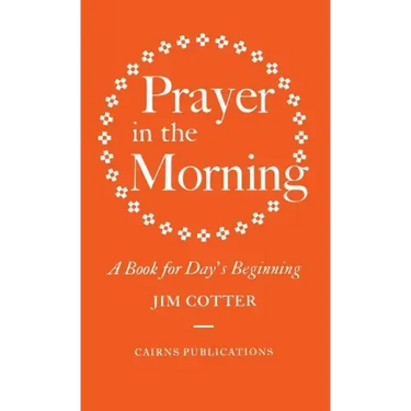 Prayer in the Morning: A Book for Day's Beginning