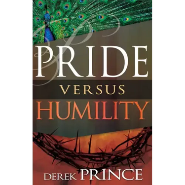 Pride Versus Humility