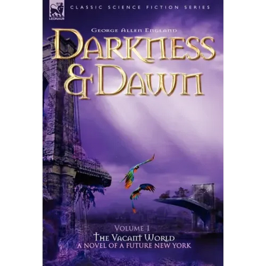 Darkness & Dawn Volume 1 - The Vacant World