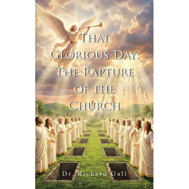 That Glorious Day: The Rapture of the Church