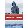 Seawomen of Iceland: Survival on the Edge