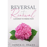 Reversal to Renewal: A Journey to Perfection