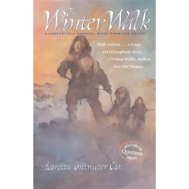The Winter Walk: A Century-Old Survival Story from the Arctic