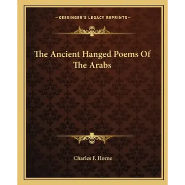 The Ancient Hanged Poems of the Arabs